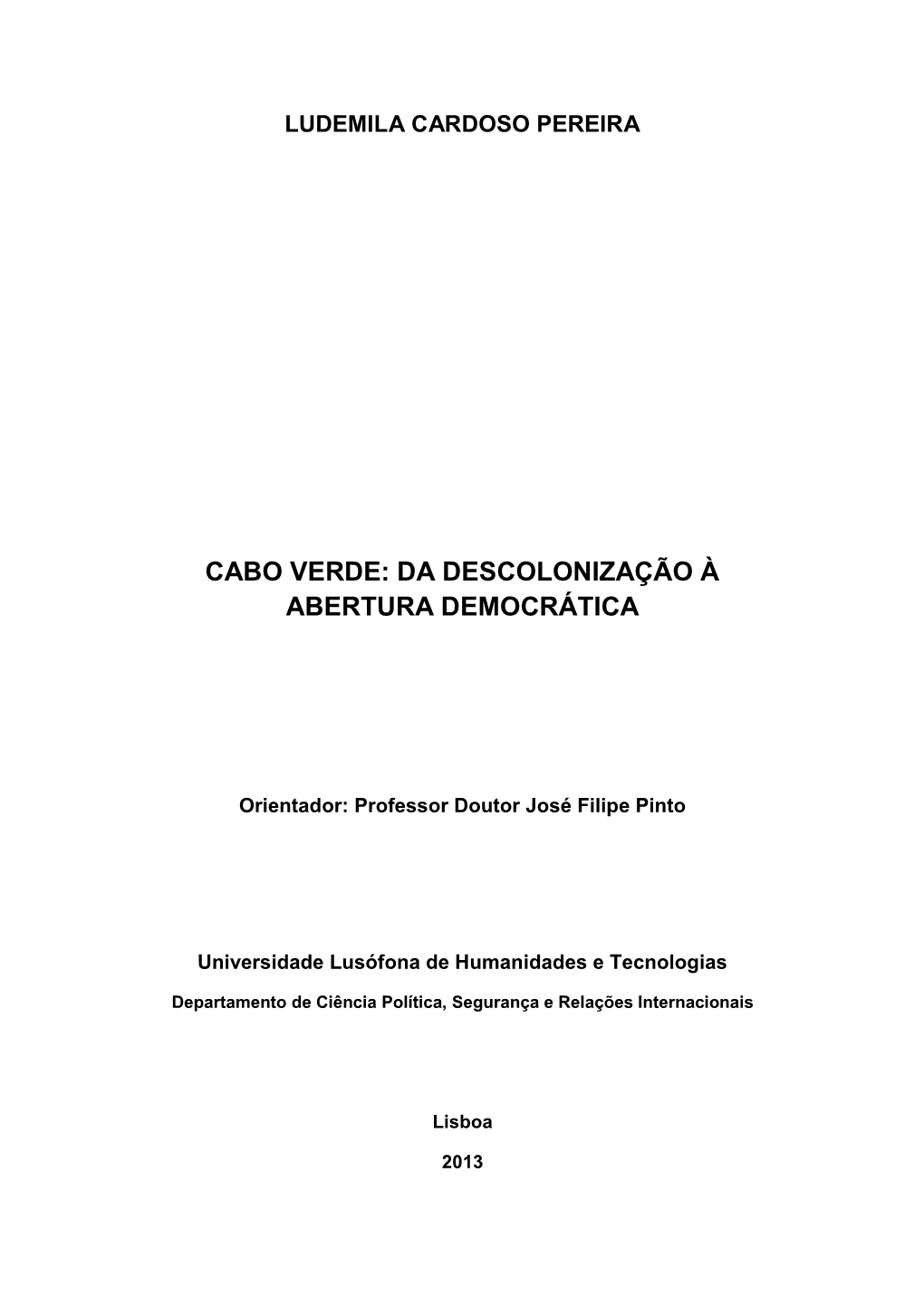 Cabo Verde: Da Descolonização À Abertura Democrática