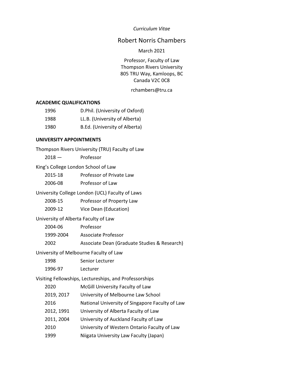 Robert Norris Chambers March 2021 Professor, Faculty of Law Thompson Rivers University 805 TRU Way, Kamloops, BC Canada V2C 0C8 Rchambers@Tru.Ca