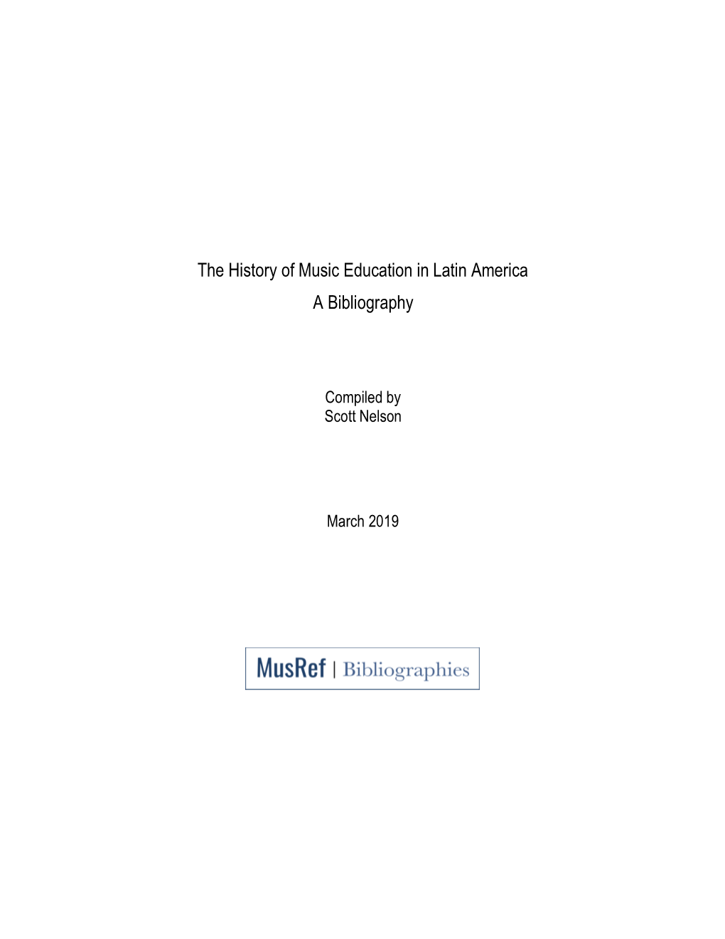 The History of Music Education in Latin America a Bibliography