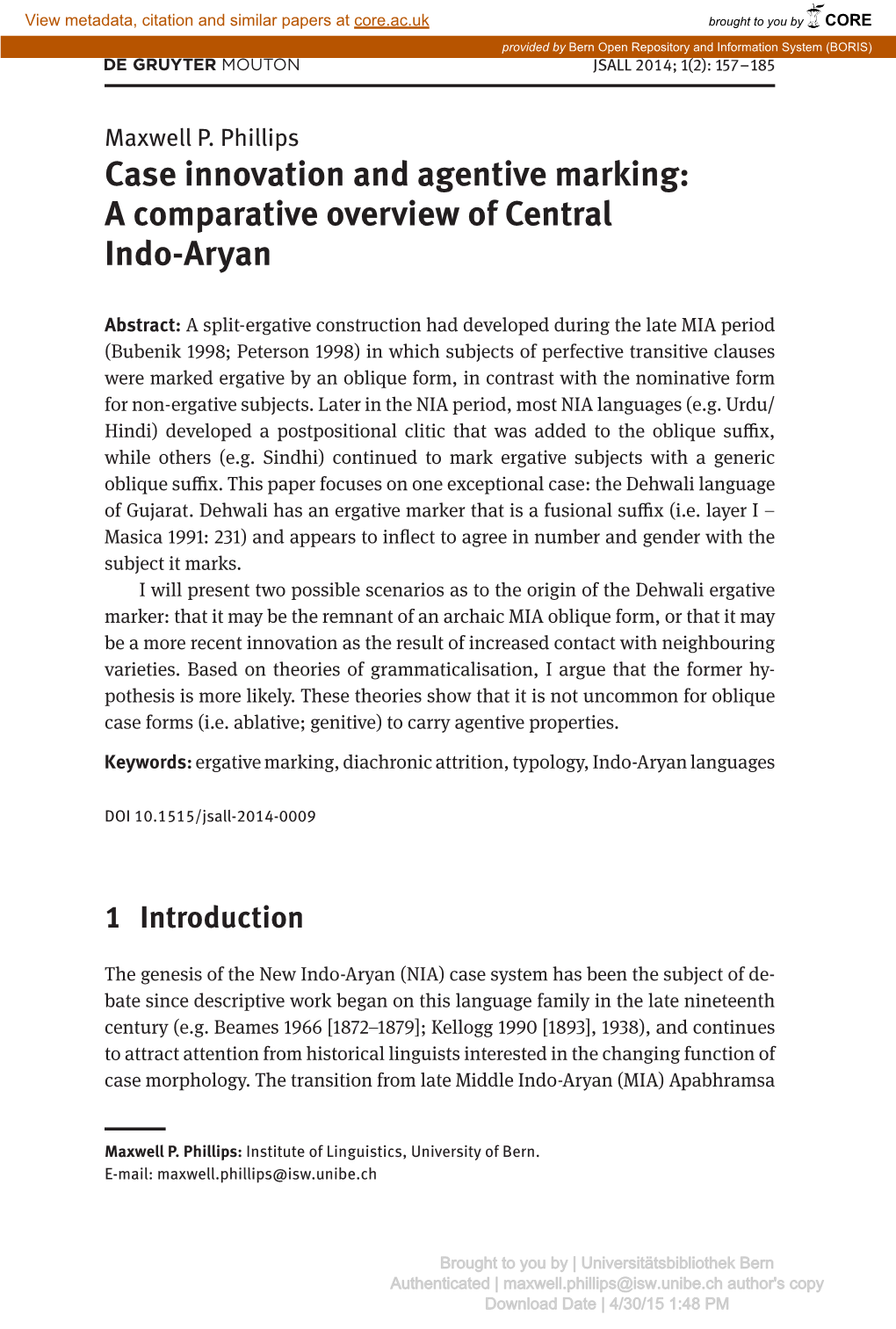 Case Innovation and Agentive Marking: a Comparative Overview of Central Indo-Aryan