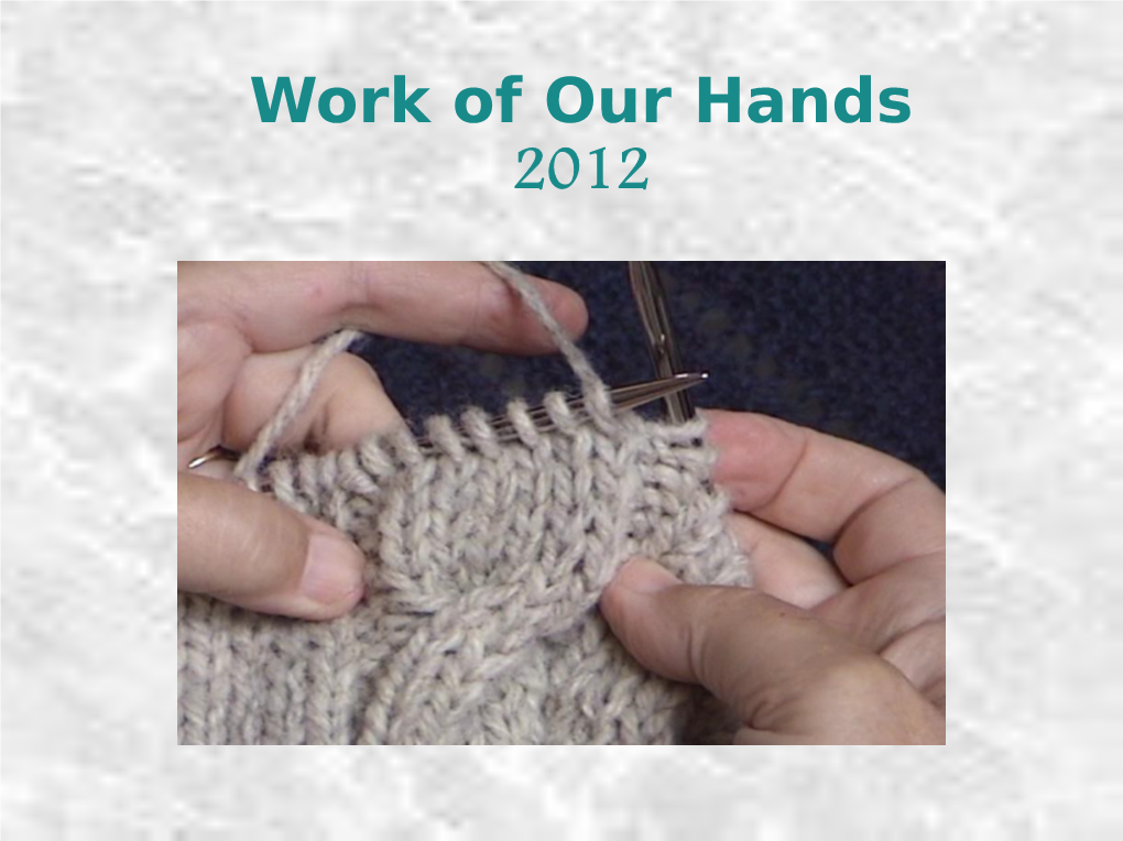 Work of Our Hands 2012