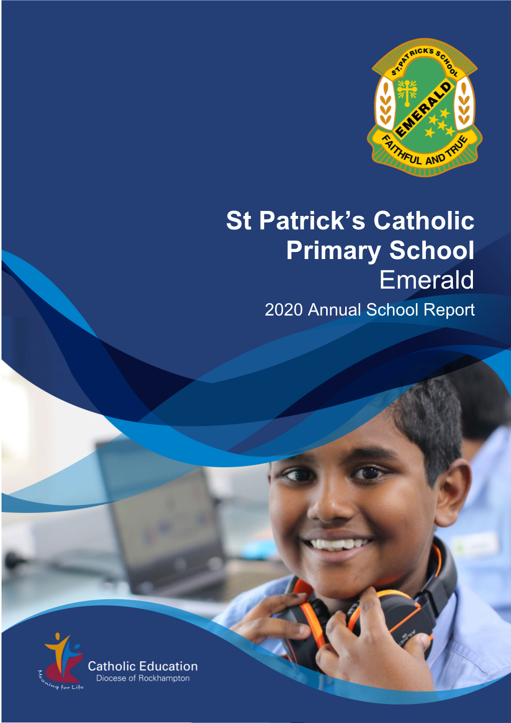 St Patrick's Catholic Primary School Emerald Is Situated in the Central Highlands of Queensland