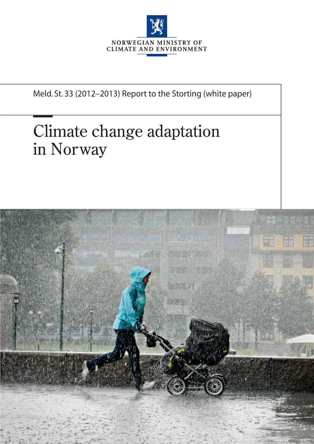 (White Paper) to the Storting 33 (2012–2013) Report Meld