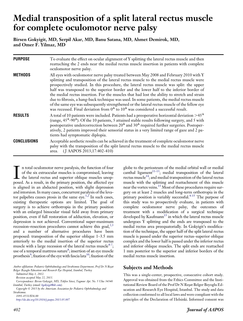 Medial Transposition of a Split Lateral Rectus Muscle for Complete Oculomotor Nerve Palsy