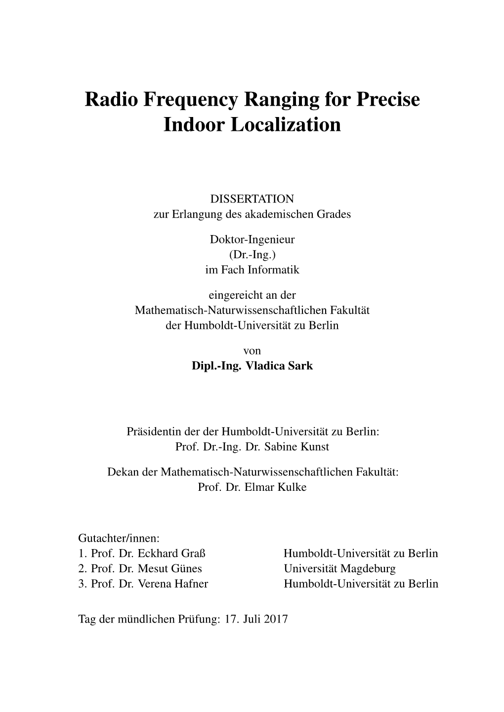 Radio Frequency Ranging for Precise Indoor Localization