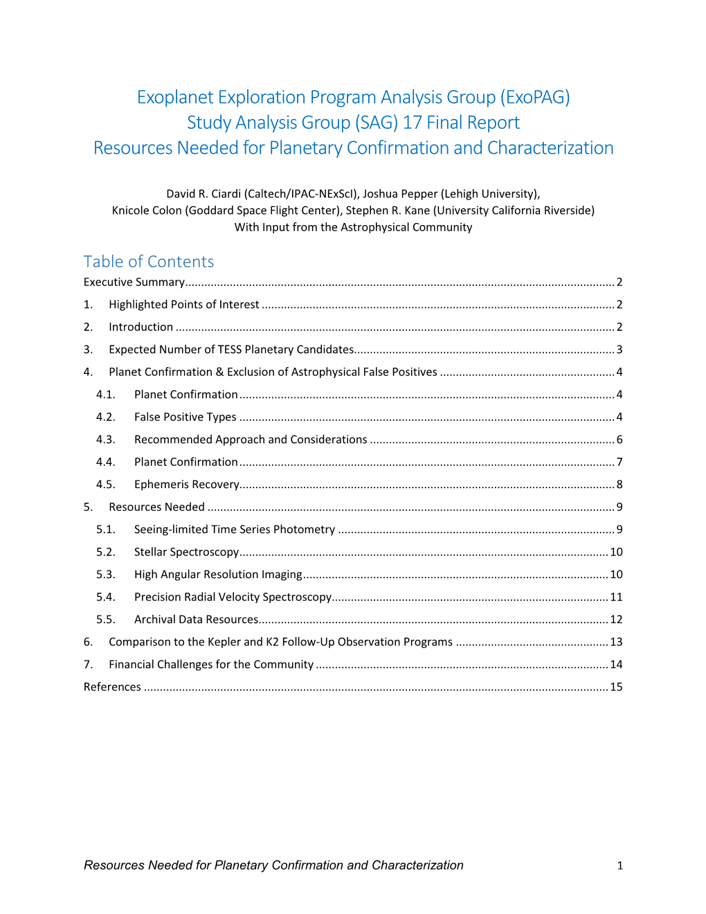 Study Analysis Group (SAG) 17 Final Report Resources Needed for Planetary Confirmation and Characterization