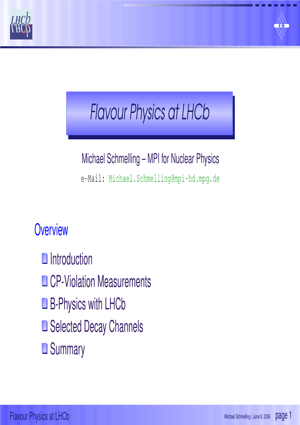 Flavour Physics at Lhcb