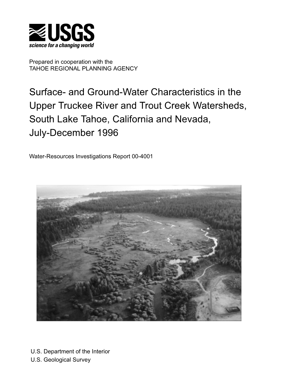 And Ground-Water Characteristics in the Upper Truckee River and Trout Creek Watersheds, South Lake Tahoe, California and Nevada, July-December 1996