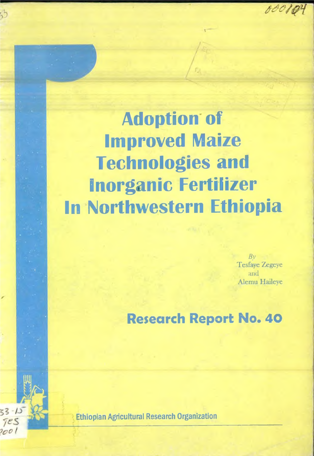 Adoption of Improved Maize Technologies and Inorganic Fertilizer in Northwestern Ethiopia