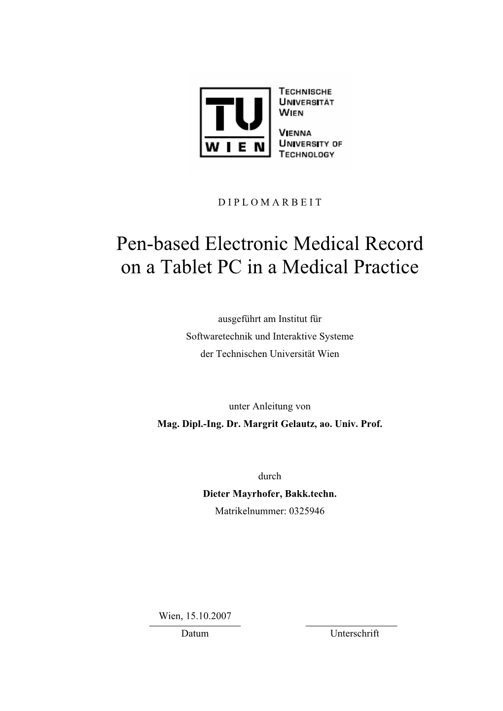 Pen-Based Electronic Medical Record on a Tablet PC in a Medical Practice