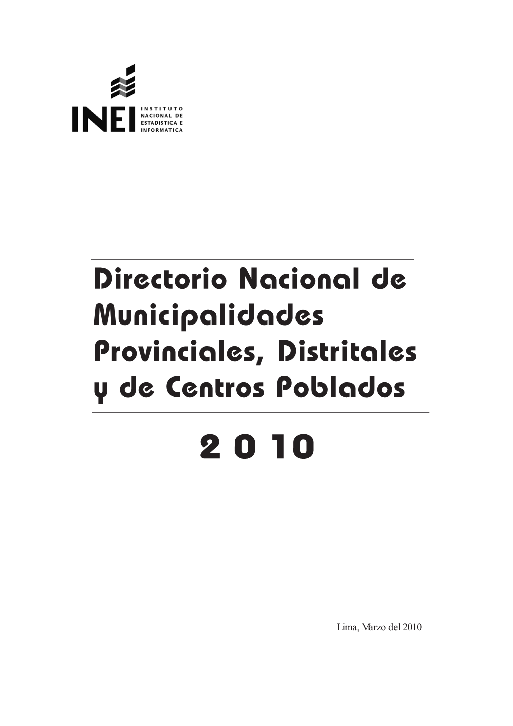 Directorio Nacional De Municipalidades Provinciales, Distritales Y De Centros Poblados 2 0 10