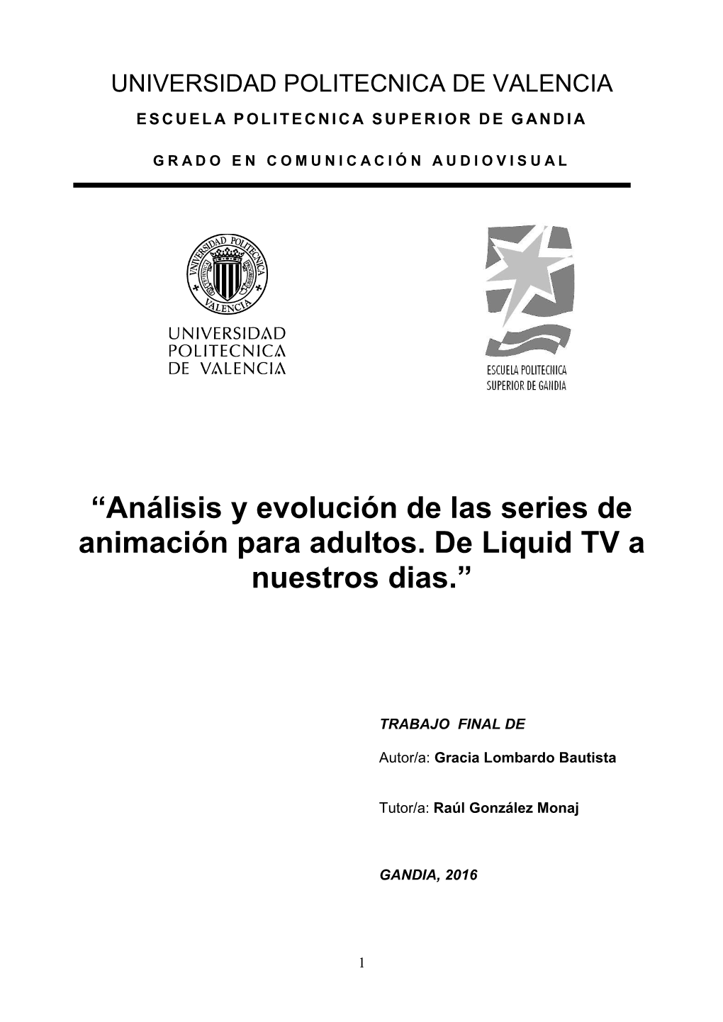 “Análisis Y Evolución De Las Series De Animación Para Adultos. De Liquid TV a Nuestros Dias.”