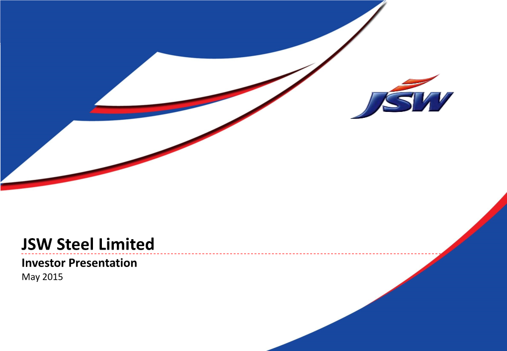 JSW Steel Limited Investor Presentation May 2015 Agenda