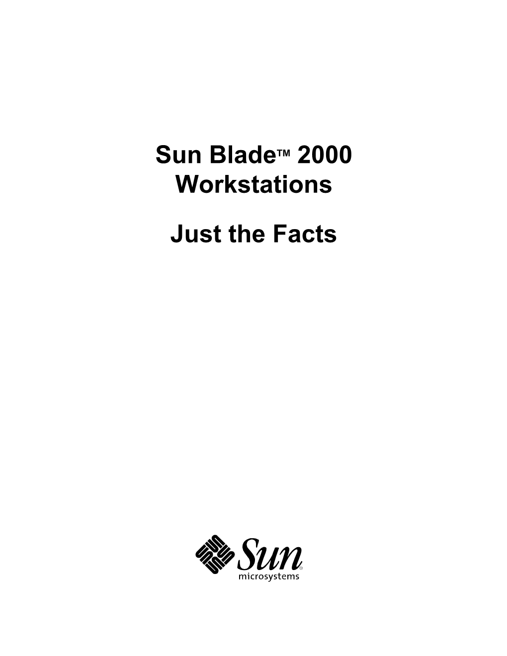Sun Bladetm 2000 Workstations Just the Facts Copyrights