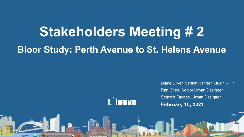 Bloor Study Stakeholders Meeting 2 Presentation