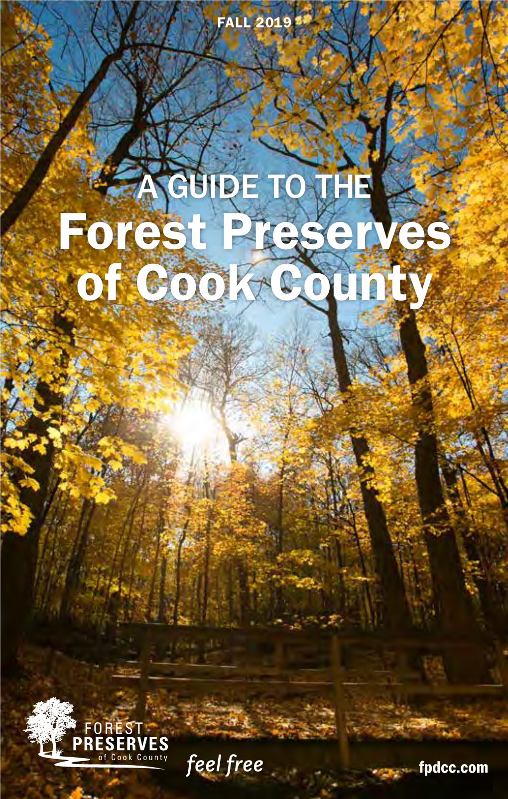 Fall 2019: a Guide to the Forest Preserves of Cook County