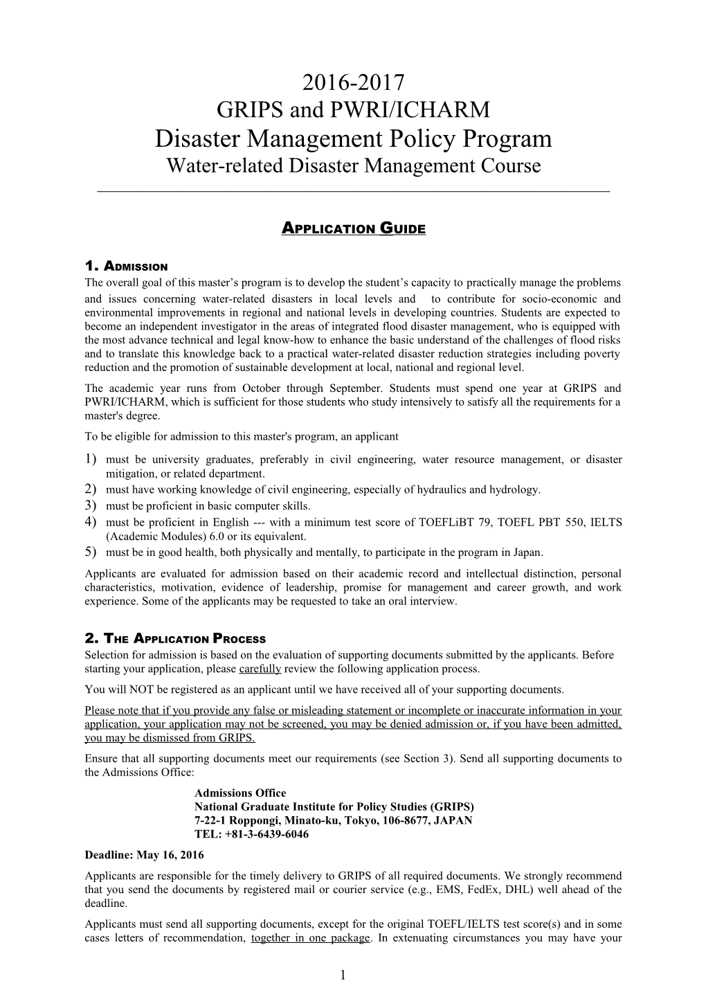 GRIPS and PWRI/ICHARM