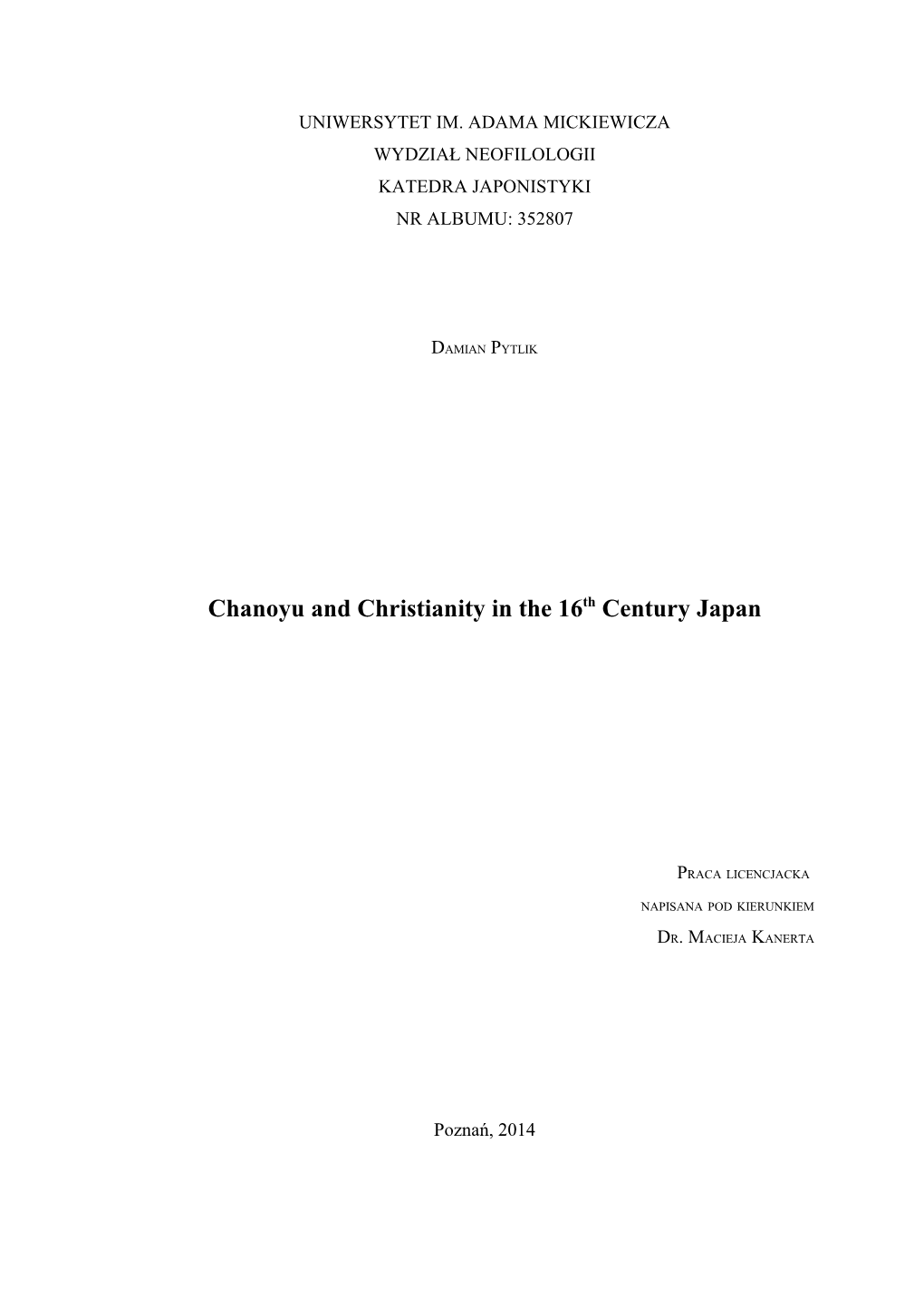 Chanoyu and Christianity in the 16Th Century Japan