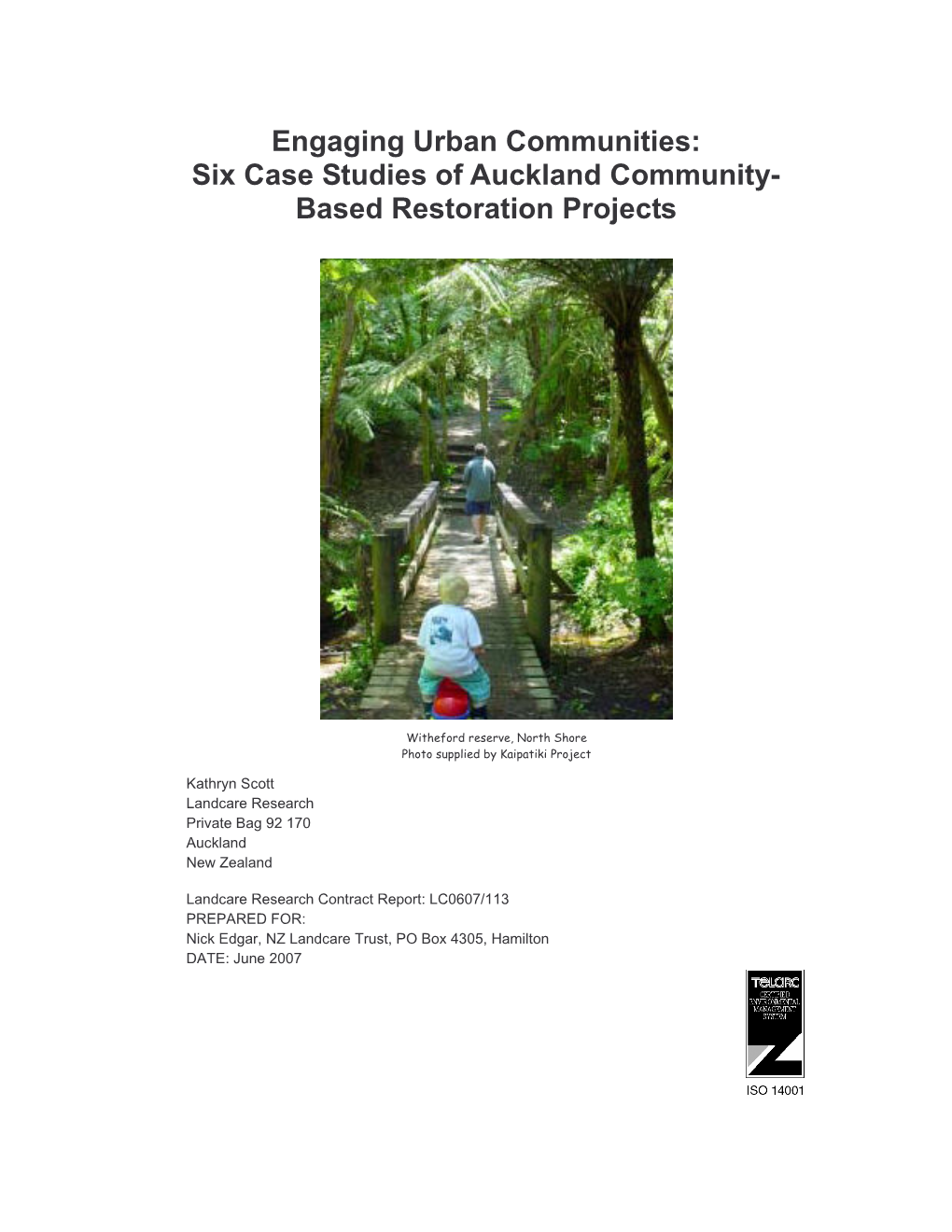 Engaging Urban Communities: Six Case Studies of Auckland Community- Based Restoration Projects