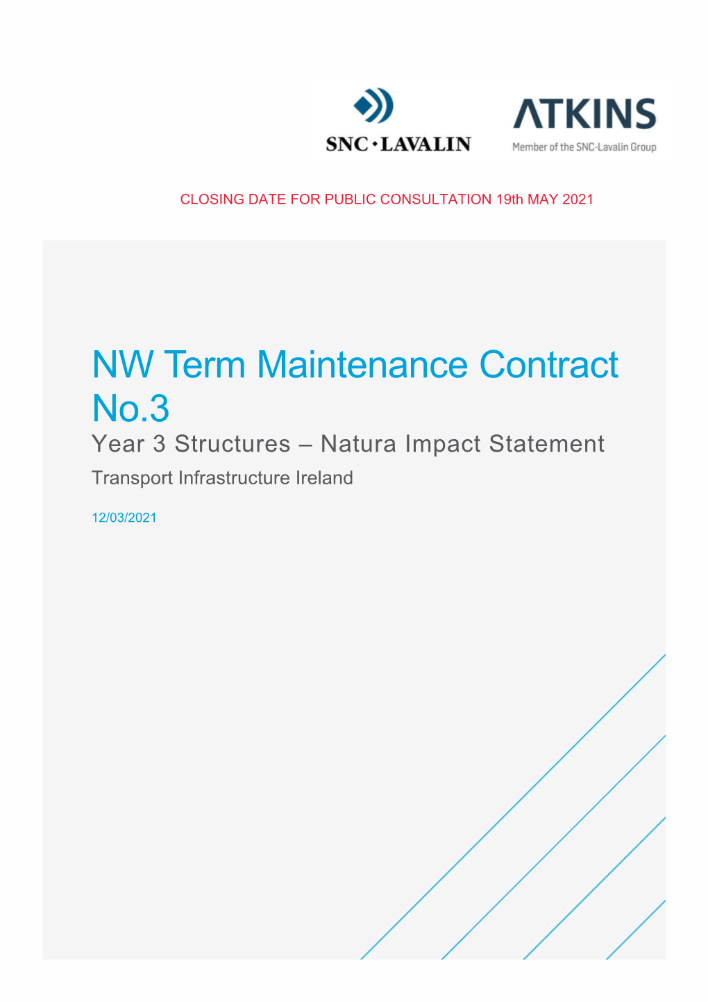 NW Term Maintenance Contract No.3 Year 3 Structures – Natura Impact Statement Transport Infrastructure Ireland