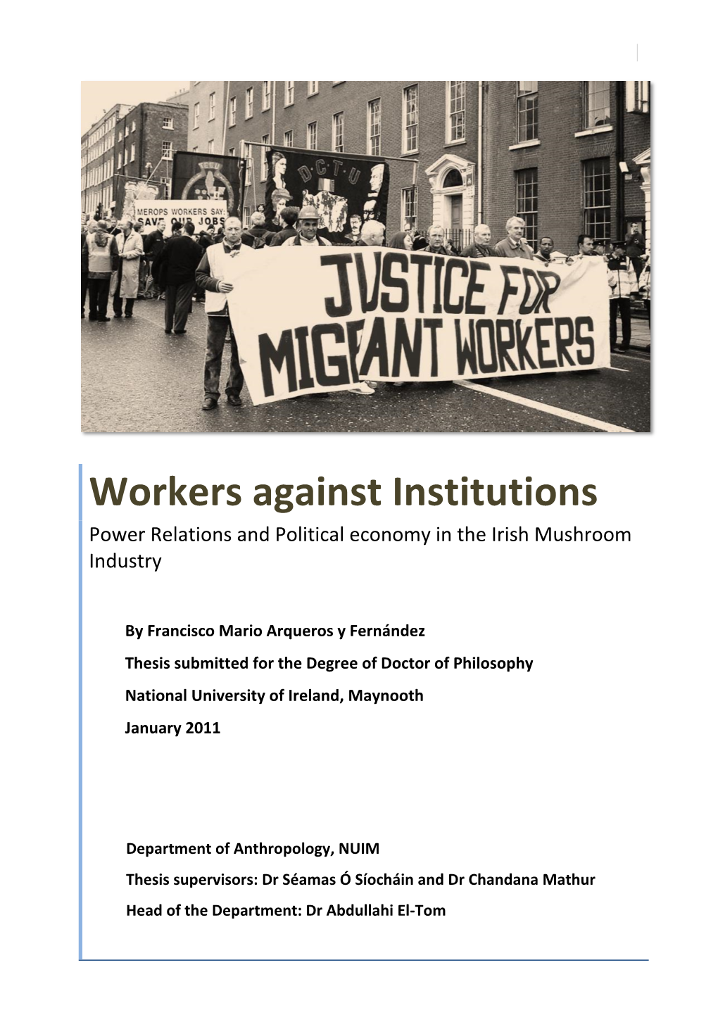 Workers Against Institutions Power Relations and Political Economy in the Irish Mushroom Industry
