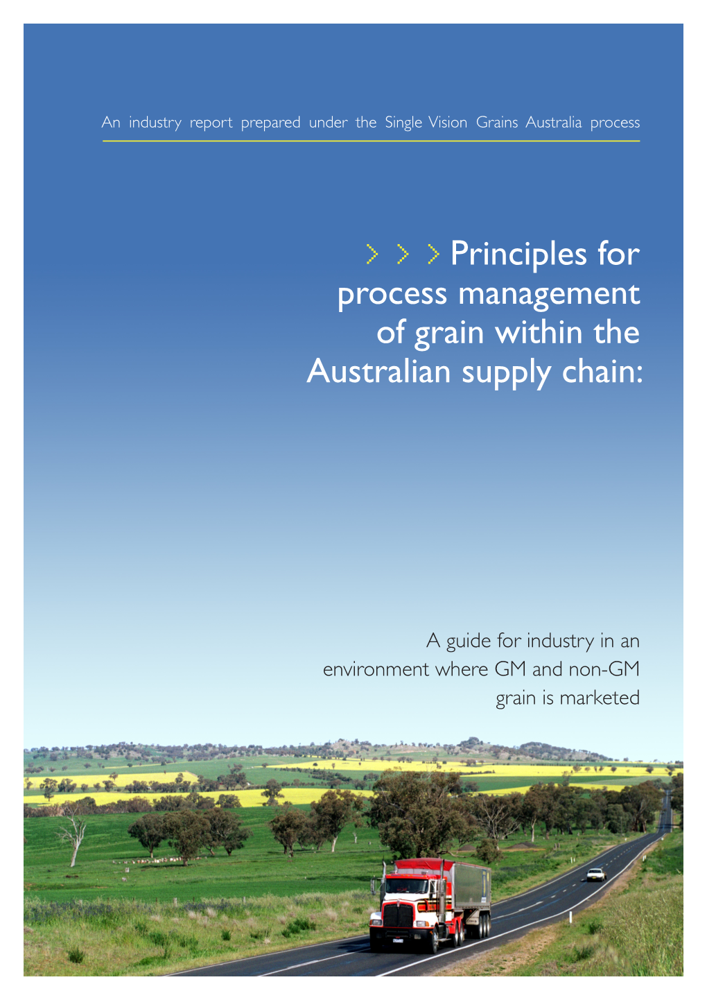 Principles for Process Management of Grain Within the Australian Supply Chain