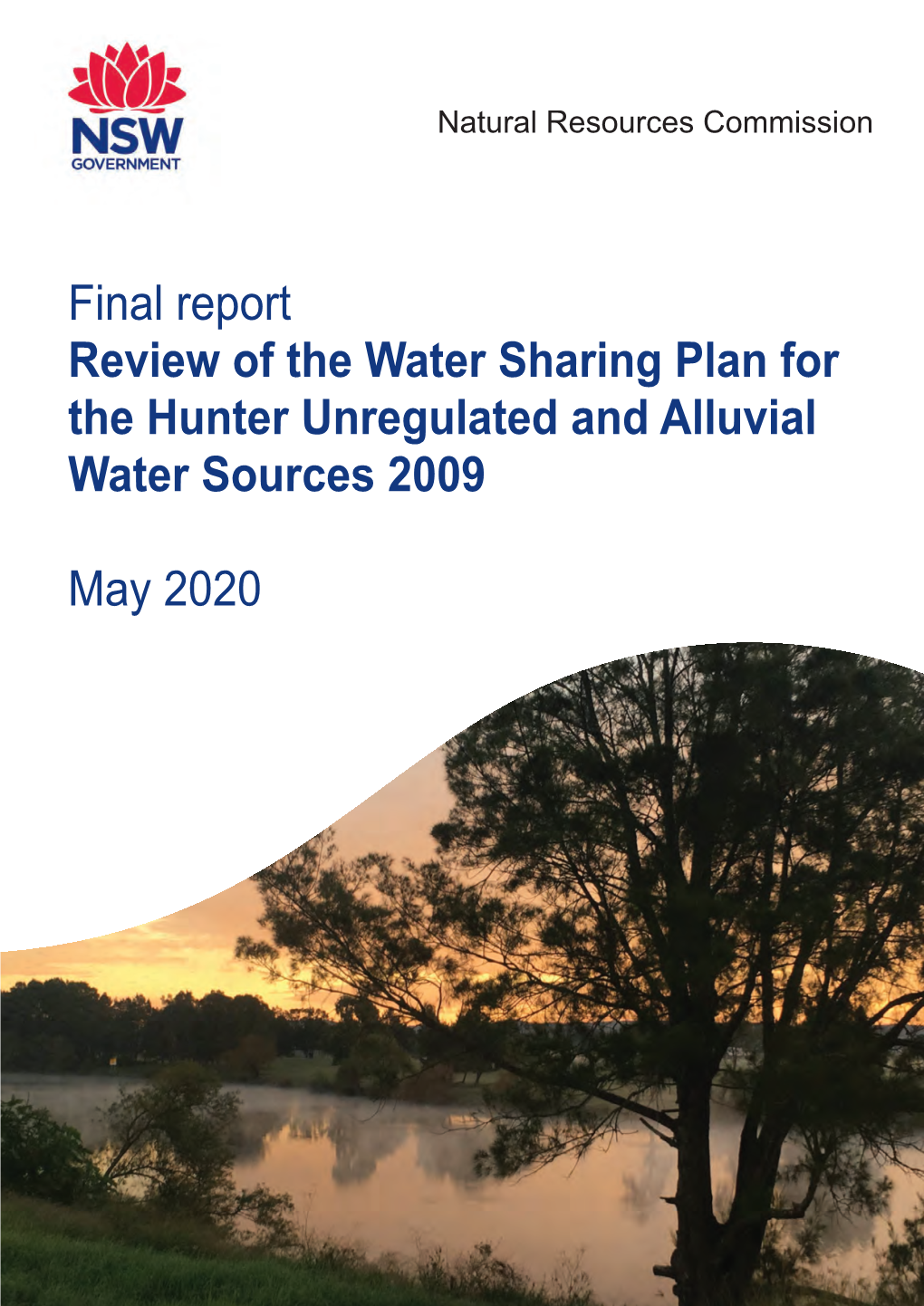 Final Report Review of the Water Sharing Plan for the Hunter Unregulated and Alluvial Water Sources 2009 May 2020