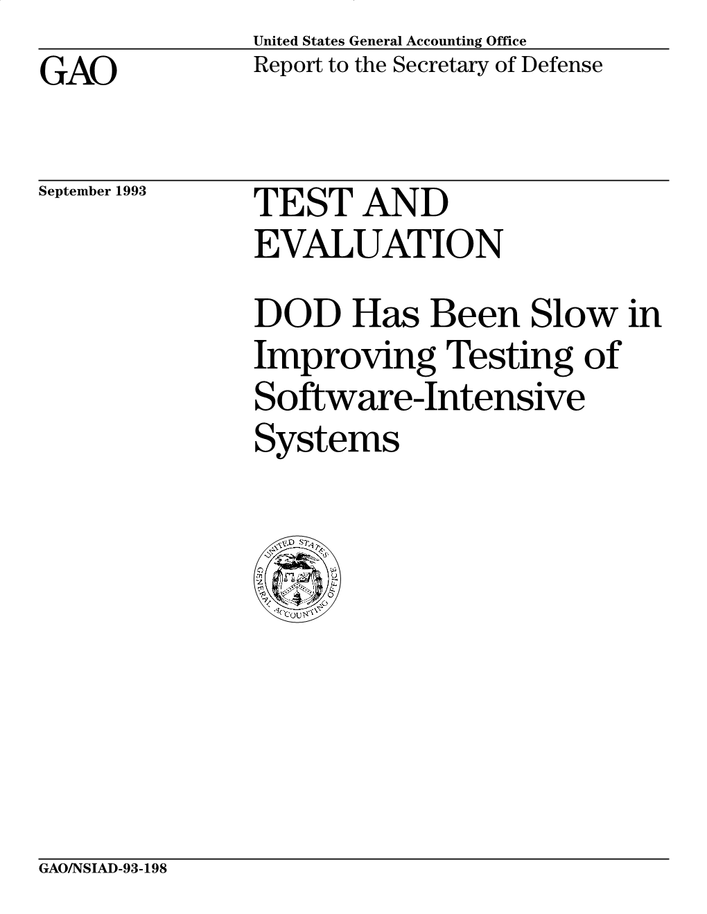 TEST and EVALUATION: DOD Has Been Slow in Improving Testing Of