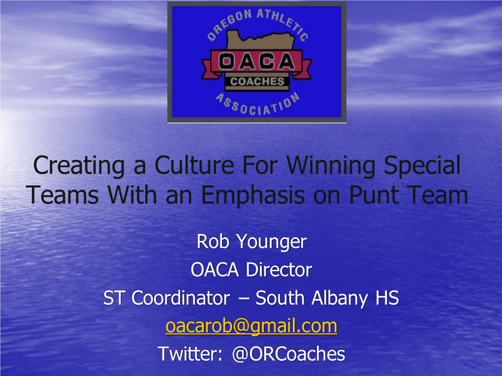 Creating a Culture for Winning Special Teams with an Emphasis on Punt Team