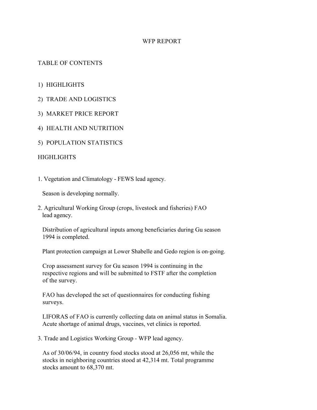 Wfp Report Table of Contents 1) Highlights 2) Trade and Logistics 3) Market Price Report 4) Health and Nutrition 5) Populat