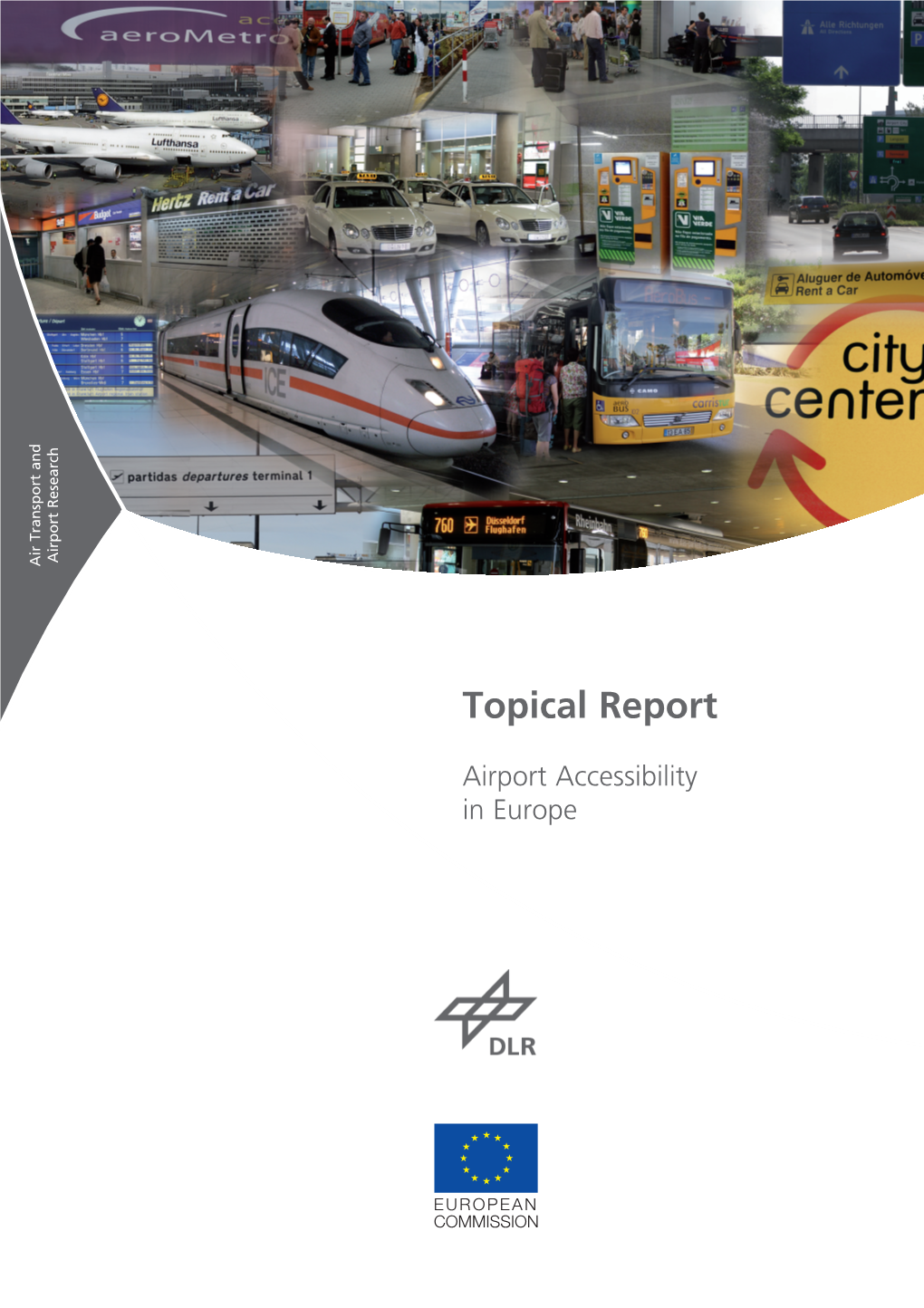 Topical Report: Airport Accessibility in Europe 2010-09-13