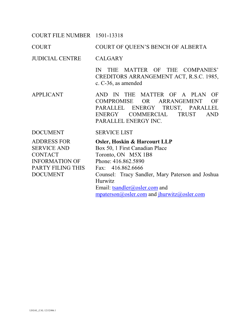 Court File Number 1501-13318 Court Court of Queen's