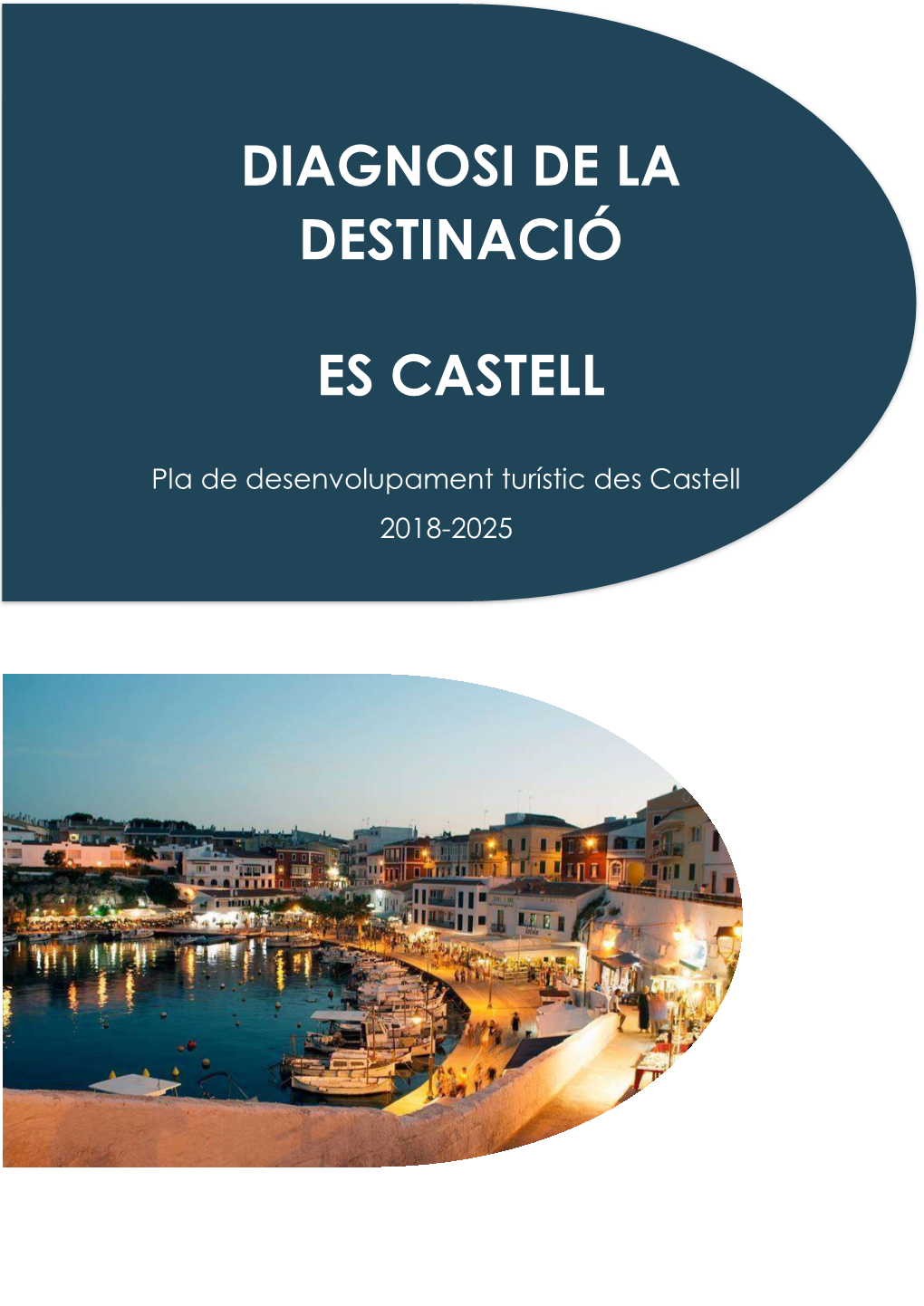 Diagnosi De La Destinació Es Castell