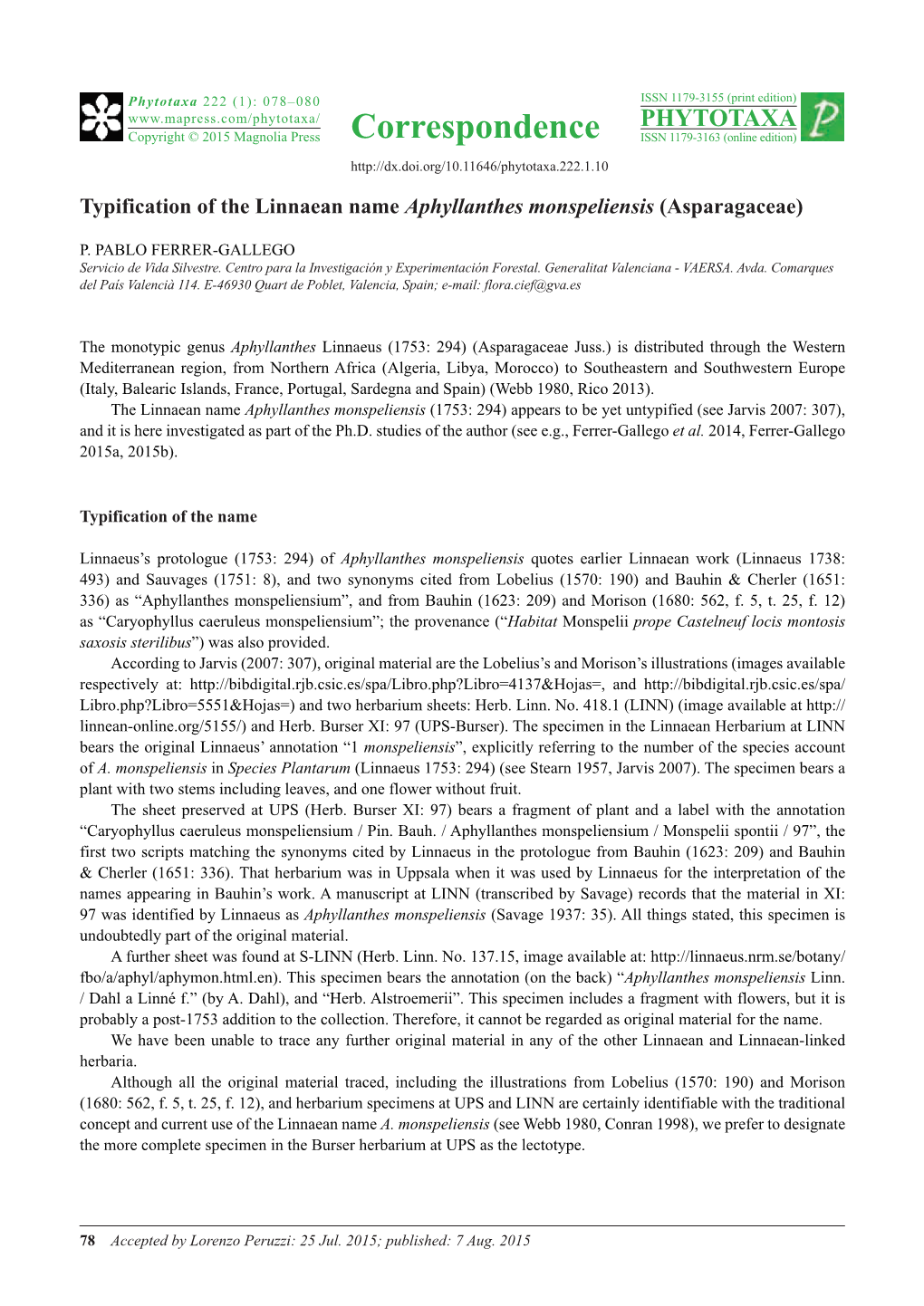 Typification of the Linnaean Name Aphyllanthes Monspeliensis (Asparagaceae)