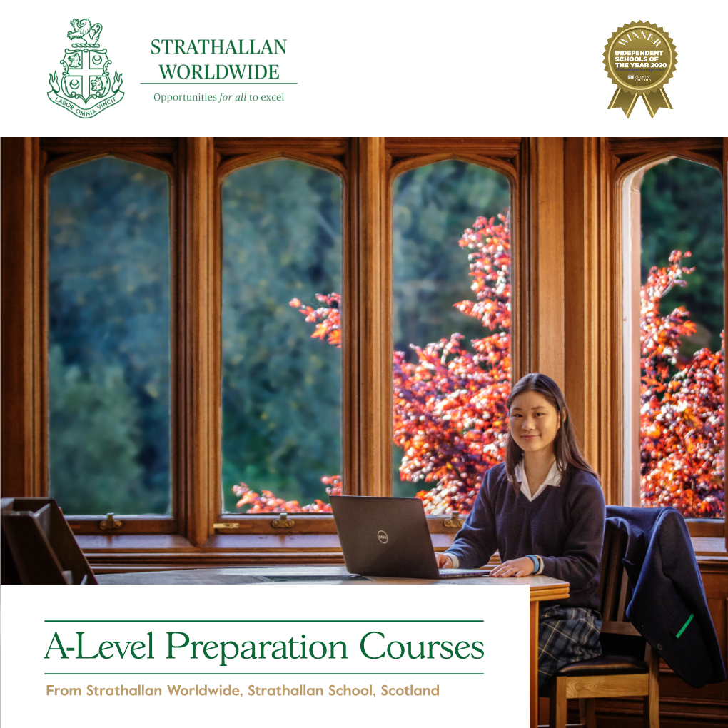 A-Level Preparation Courses 1 from Strathallan Worldwide, Strathallan School, Scotland Introduction