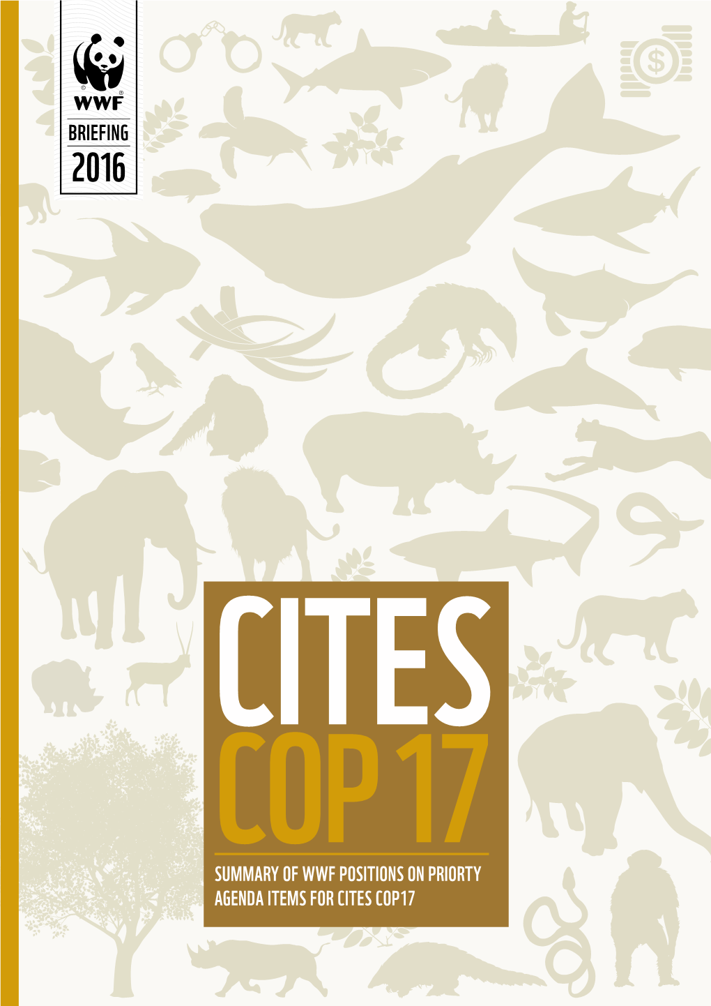 Cites Cop17 Summary of Wwf Positions on Priorty Agenda Items for Cites Cop17