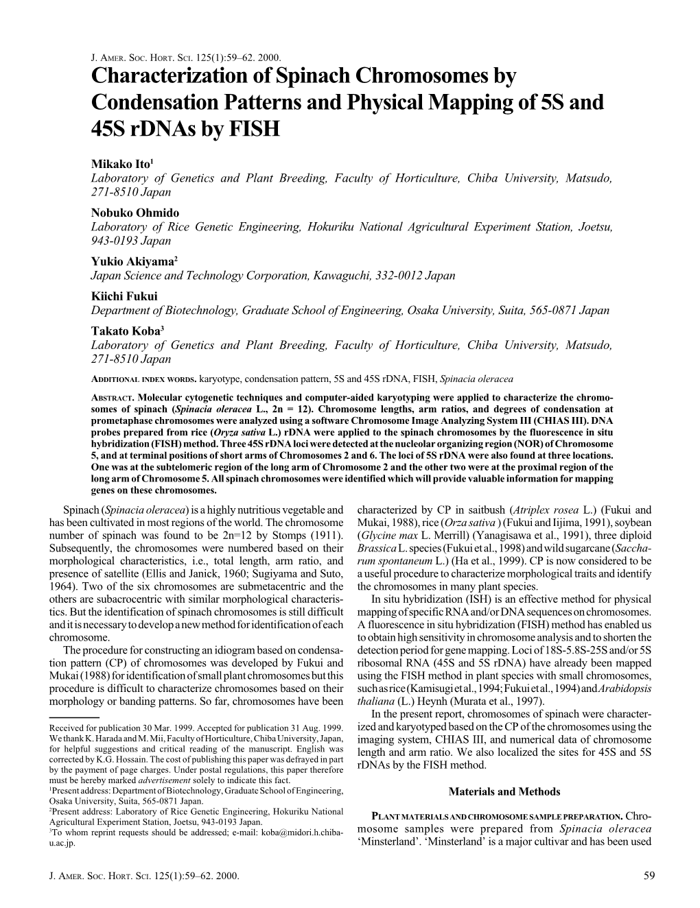 Characterization of Spinach Chromosomes by Condensation Patterns and Physical Mapping of 5S and 45S Rdnas by FISH