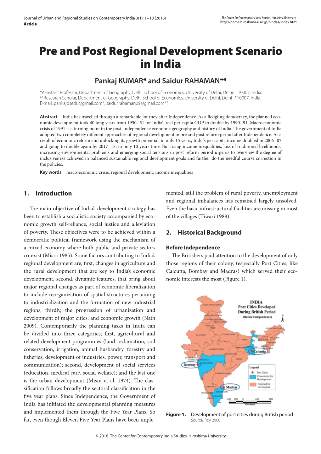 Pre and Post Regional Development Scenario in India Pankaj KUMAR* and Saidur RAHAMAN**