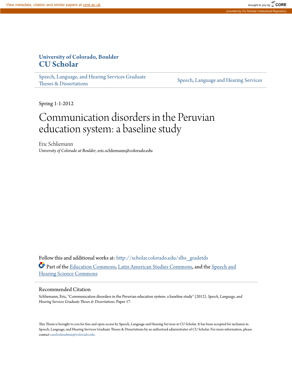 Communication Disorders in the Peruvian Education System: a Baseline Study Eric Schliemann University of Colorado at Boulder, Eric.Schliemann@Colorado.Edu