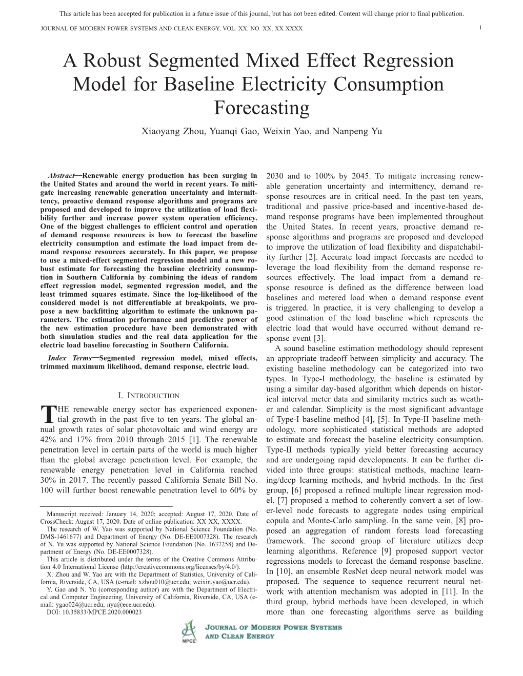 A Robust Segmented Mixed Effect Regression Model for Baseline Electricity Consumption Forecasting Xiaoyang Zhou, Yuanqi Gao, Weixin Yao, and Nanpeng Yu