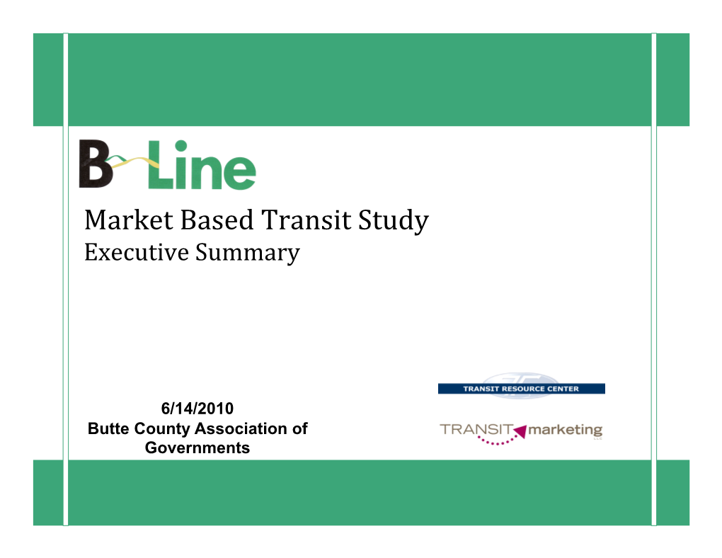 B-Line Market Based Transit Study Executive Summary 6-15-10