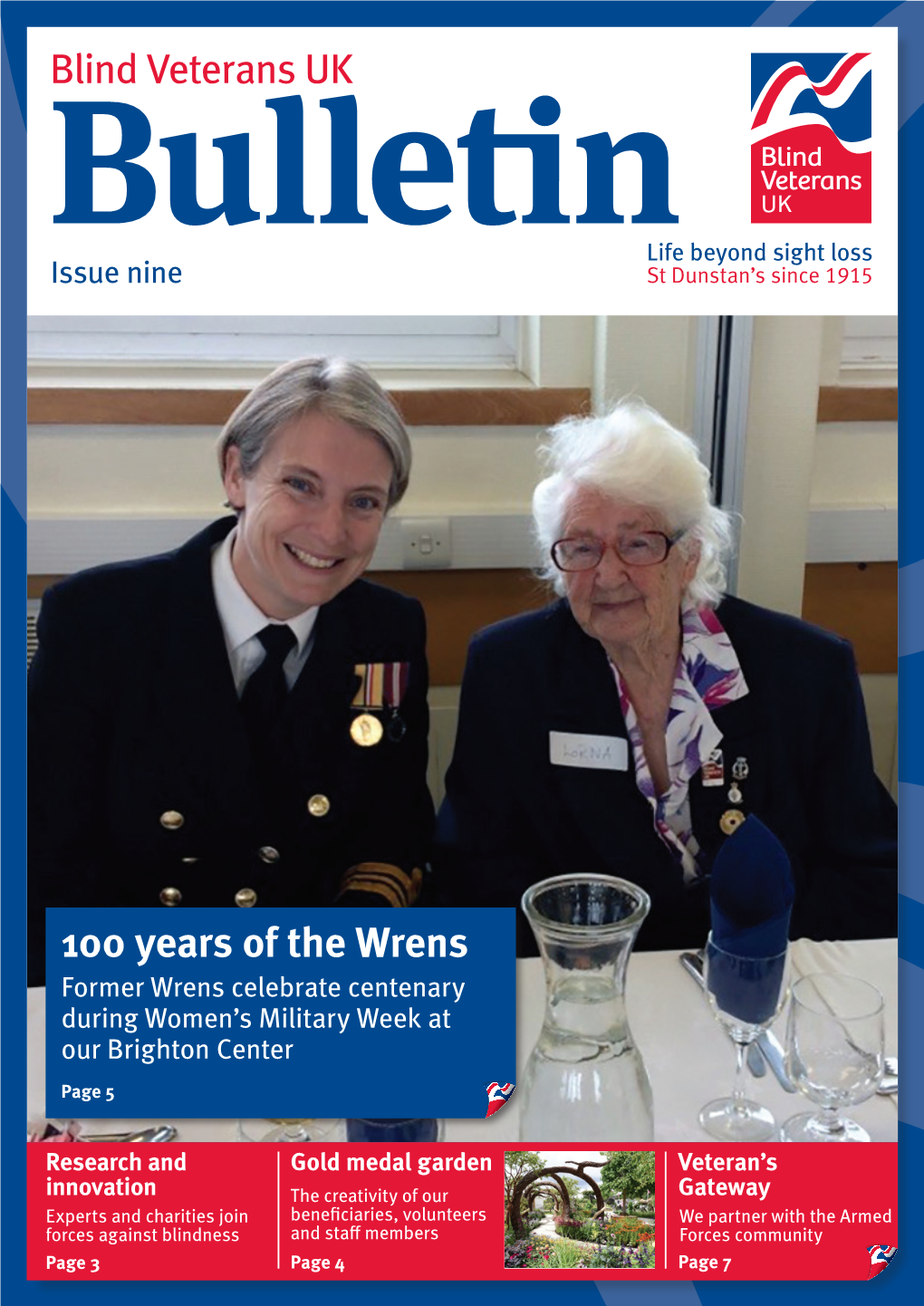 Blind Veterans UK Bulletin As Part of Our Recent Strategy Review, We Expanded Our Team of Rehabilitation Officers for the Vision-Impaired (Rovis)