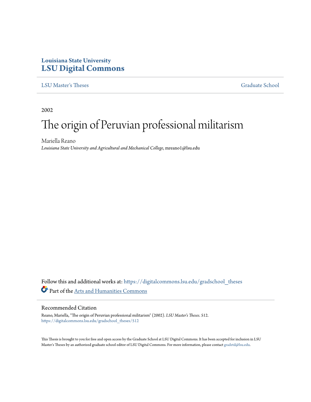 The Origin of Peruvian Professional Militarism Mariella Reano Louisiana State University and Agricultural and Mechanical College, Mreano1@Lsu.Edu