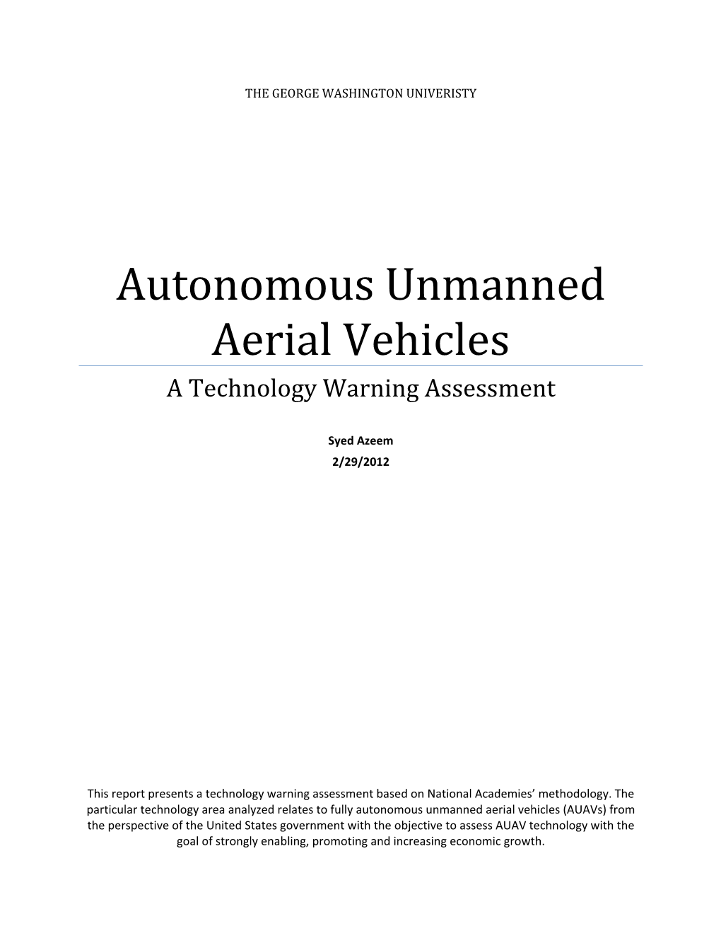 Autonomous Unmanned Aerial Vehicles a Technology Warning Assessment