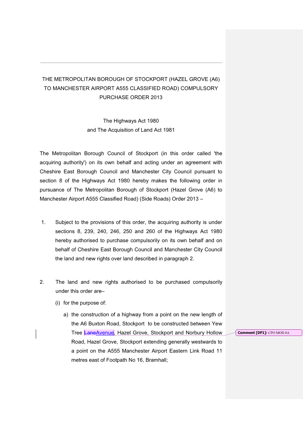 The Metropolitan Borough of Stockport (Hazel Grove (A6) to Manchester Airport A555 Classified Road) Compulsory Purchase Order 2013