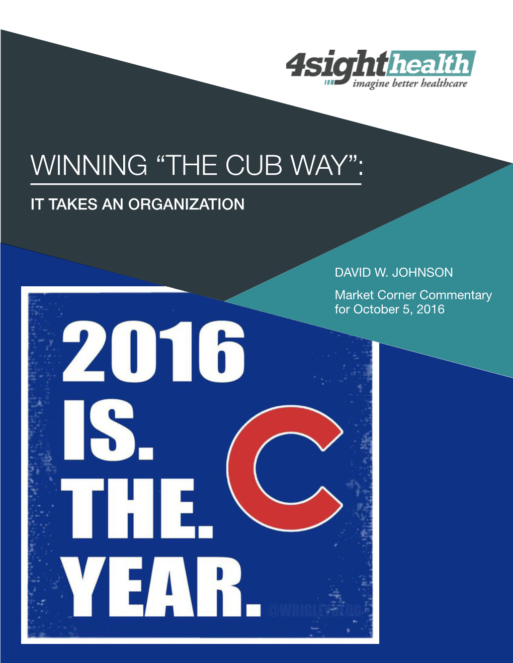 Winning “The Cub Way”: It Takes an Organization