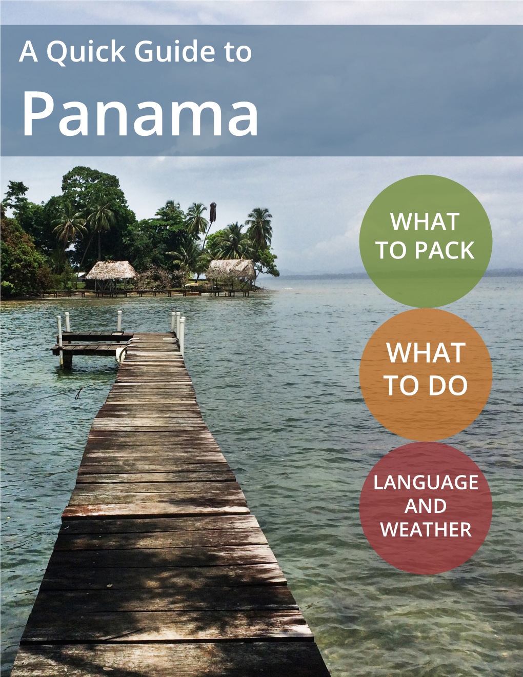 A Quick Guide to Panama