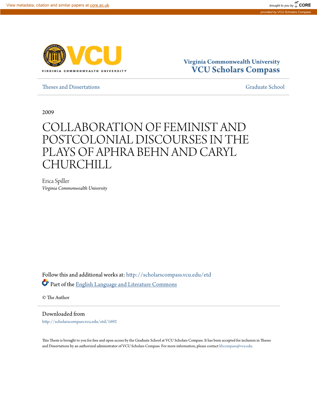 COLLABORATION of FEMINIST and POSTCOLONIAL DISCOURSES in the PLAYS of APHRA BEHN and CARYL CHURCHILL Erica Spiller Virginia Commonwealth University