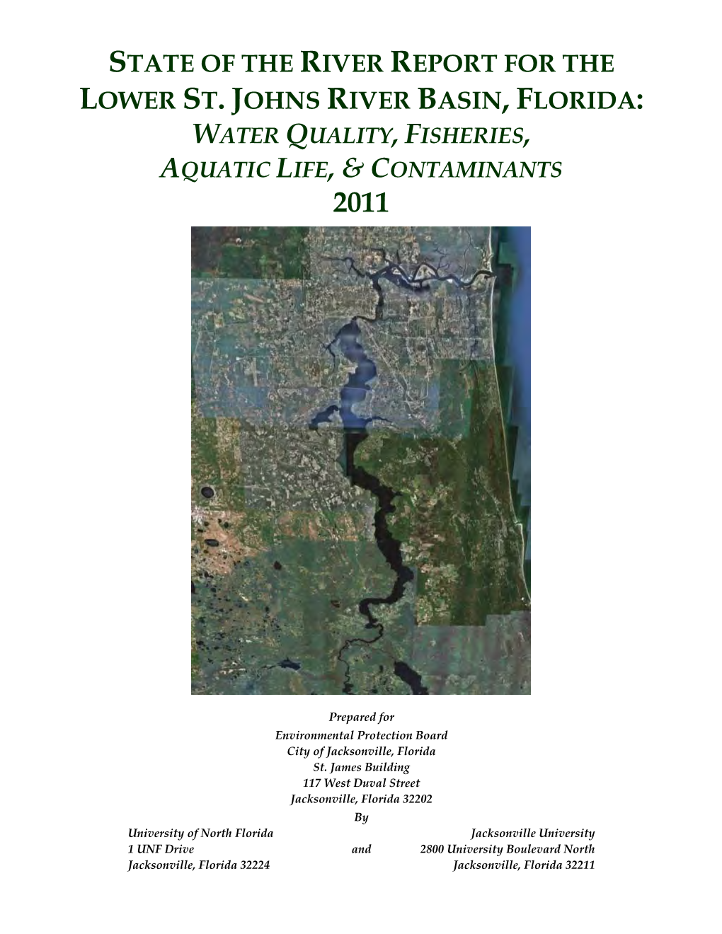 State of the River Report for the Lower St. Johns River Basin, Florida: Water Quality, Fisheries, Aquatic Life, & Contaminants 2011