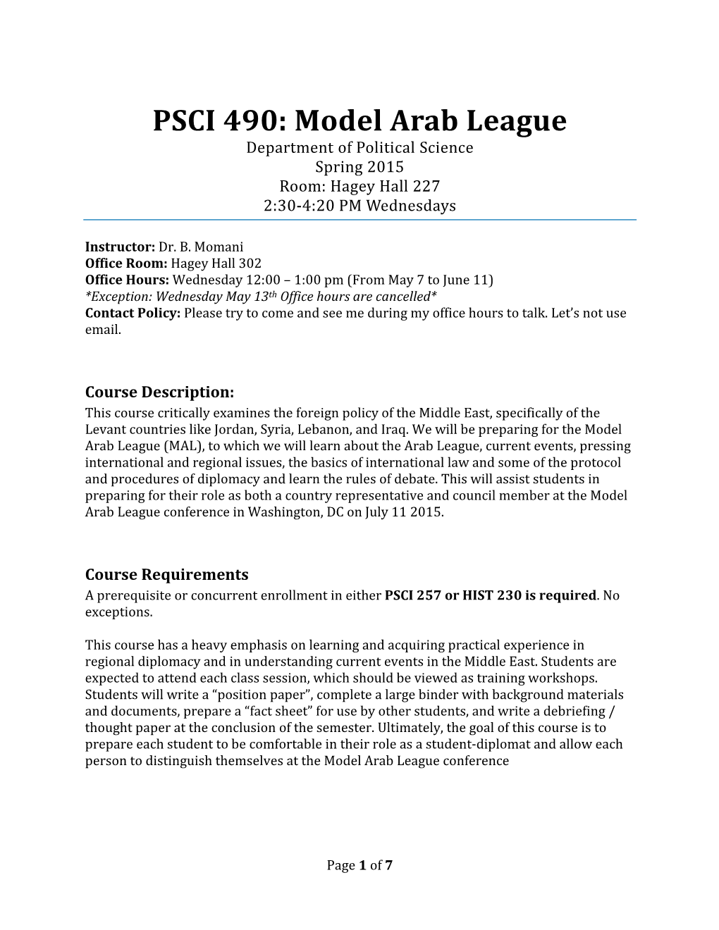 Model Arab League Department of Political Science Spring 2015 Room: Hagey Hall 227 2:30-4:20 PM Wednesdays